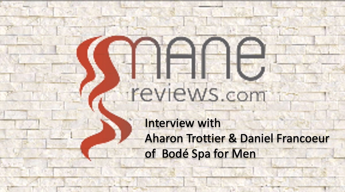 Aharon Trottier and Daniel Francoeur of Bodé Spa for Men